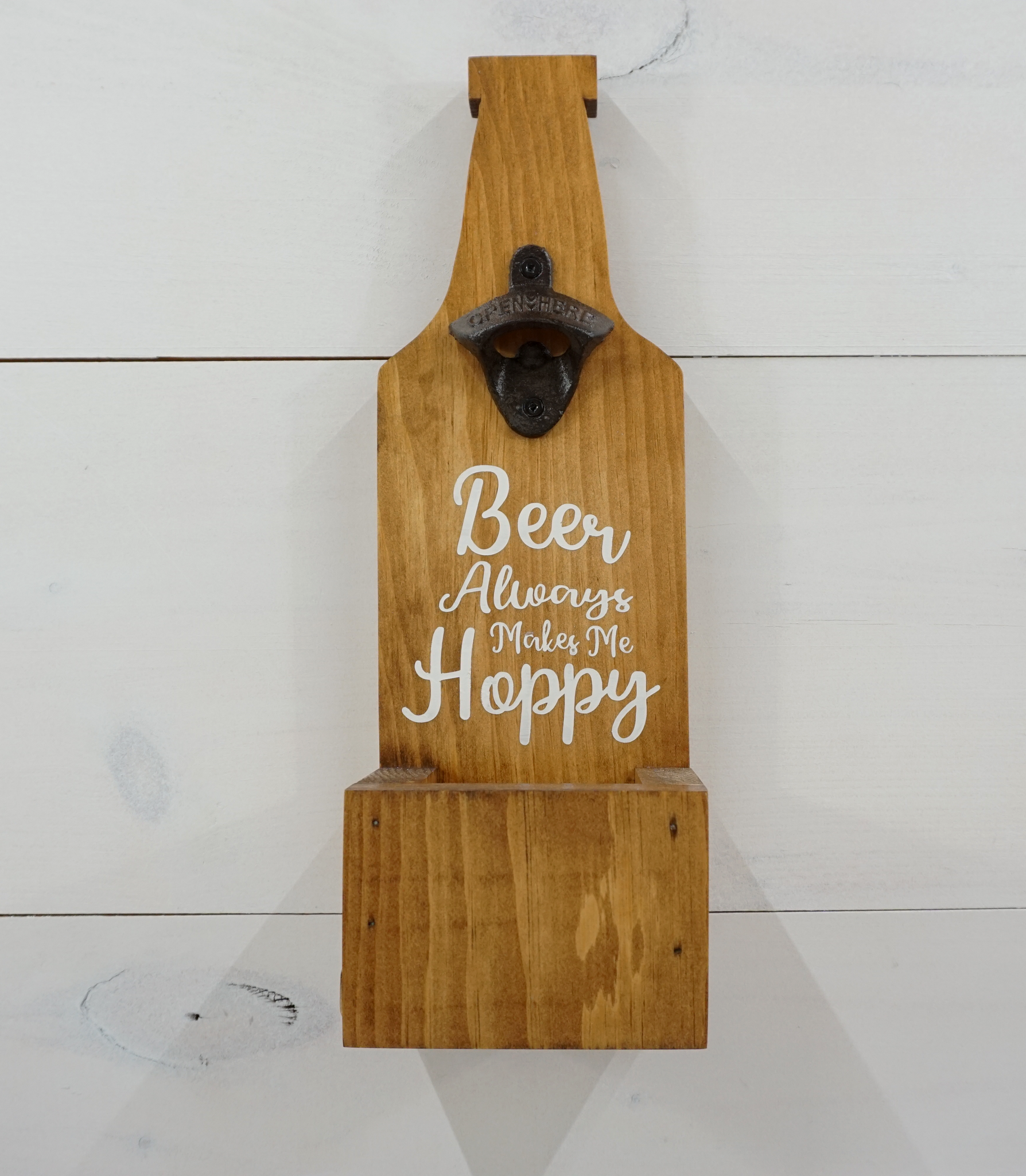 Wall Mounted Beer Bottle Opener - "Beer Always Makes Me Hoppy"